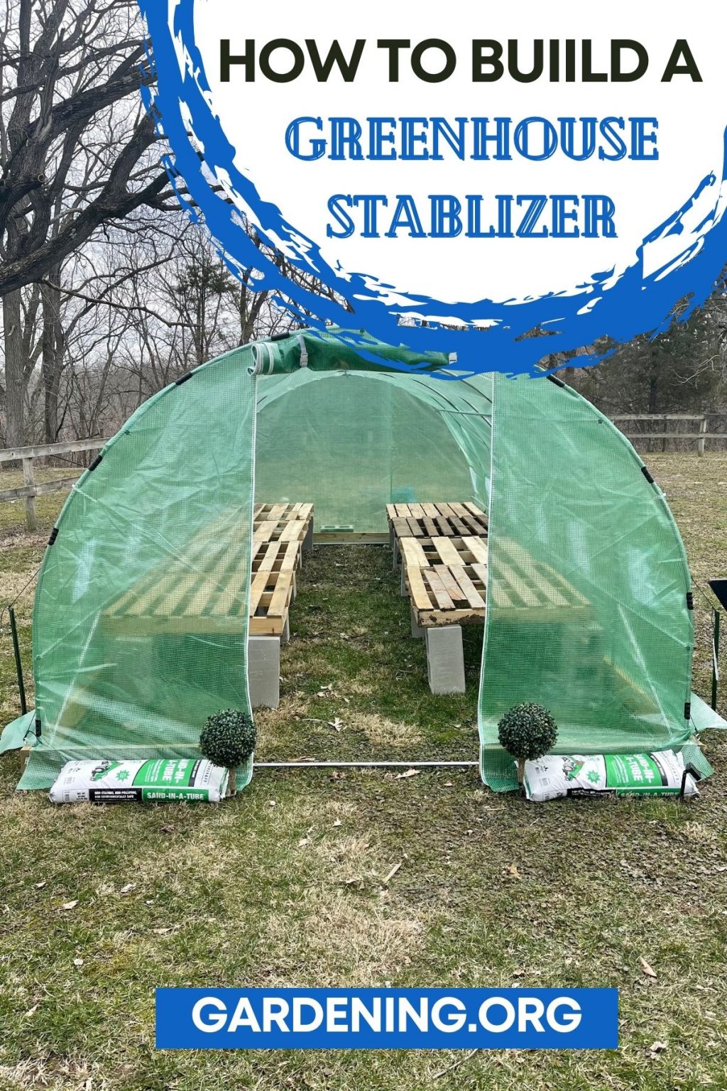 How to Build a Greenhouse Stabilizer Step by Step Tutorial - Gardening