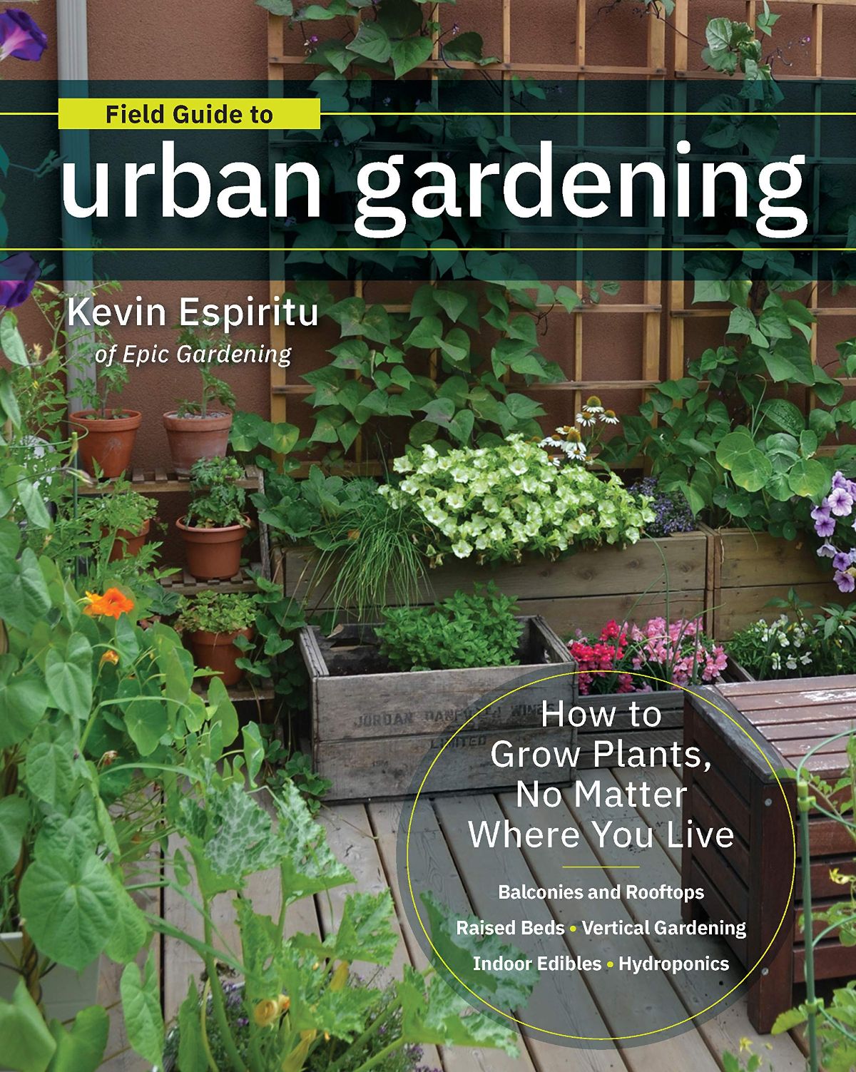 Picture of the cover of the book Field Guide to Urban Gardening by Kevin Espiritu