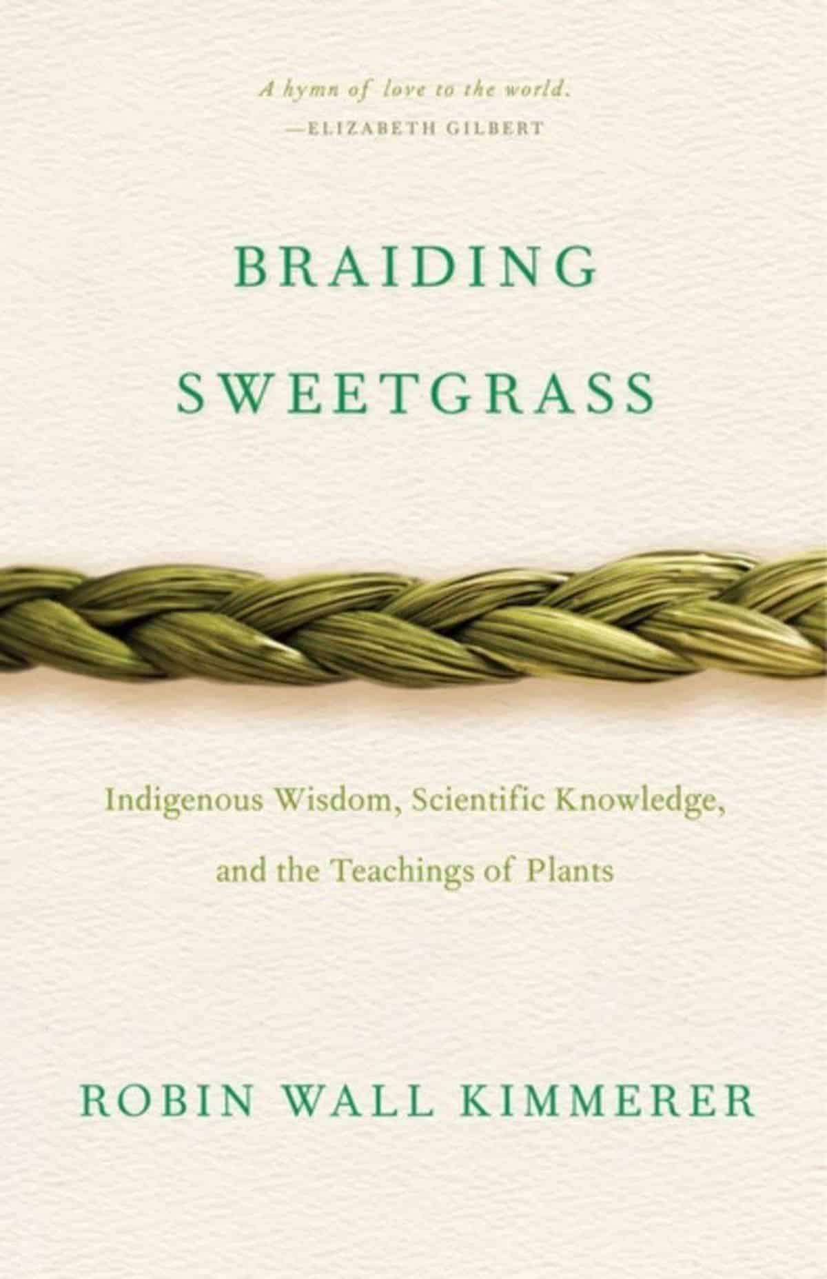 Picture of the cover of the book Braiding Sweetgrass" by Robin Wall Kimmerer.
