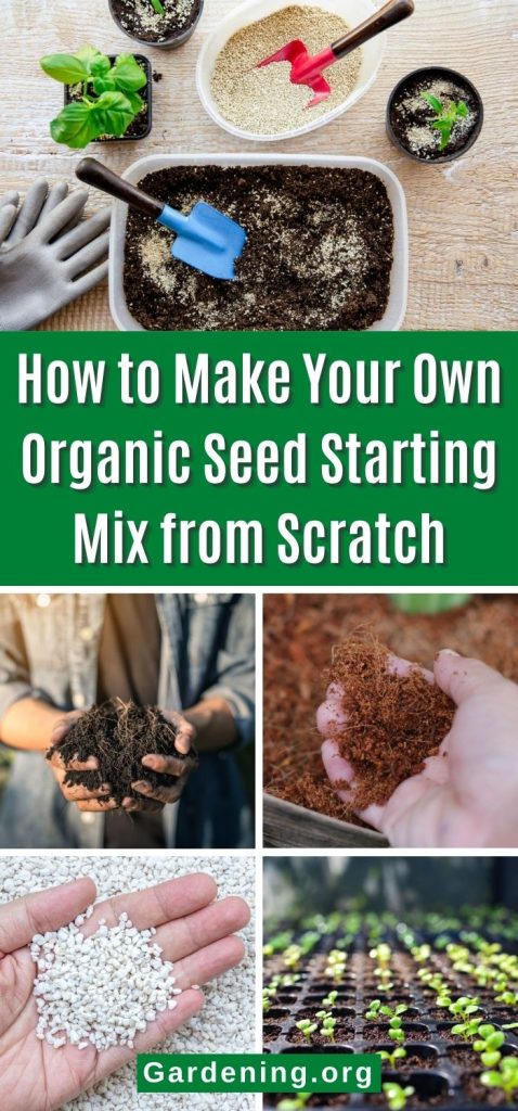 How to Make Your Own Organic Seed Starting Mix from Scratch pinterest image.