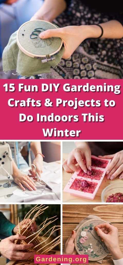 15 Fun DIY Gardening Crafts & Projects to Do Indoors This Winter pinterest image.