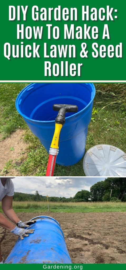 DIY Garden Hack: How To Make A Quick Lawn & Seed Roller pinterest image.