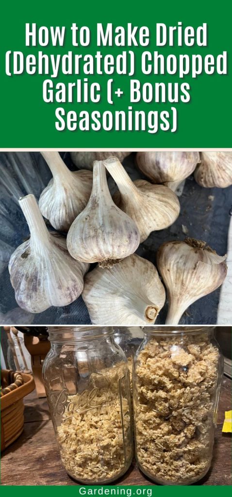 How to Make Dried (Dehydrated) Chopped Garlic (+ Bonus Seasonings) pinterest image